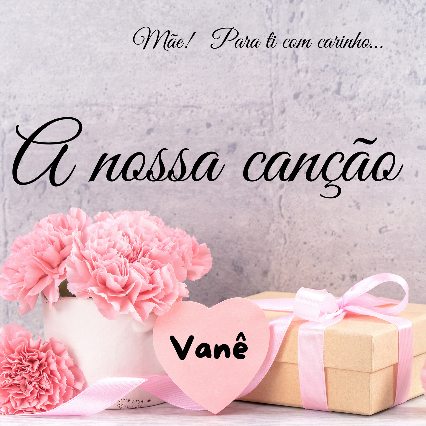 A nossa canção - Dia da mãe